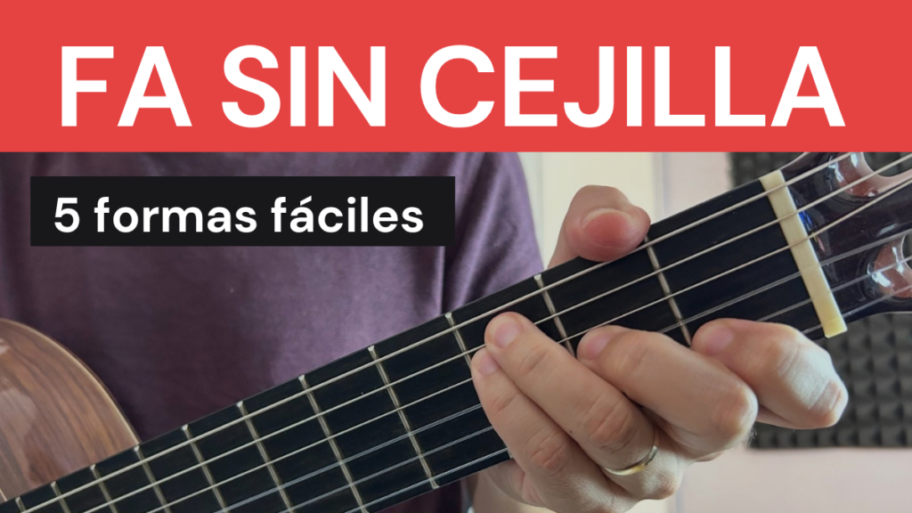 como tocar el acorde de fa sin cejilla con las cinco formas fáciles